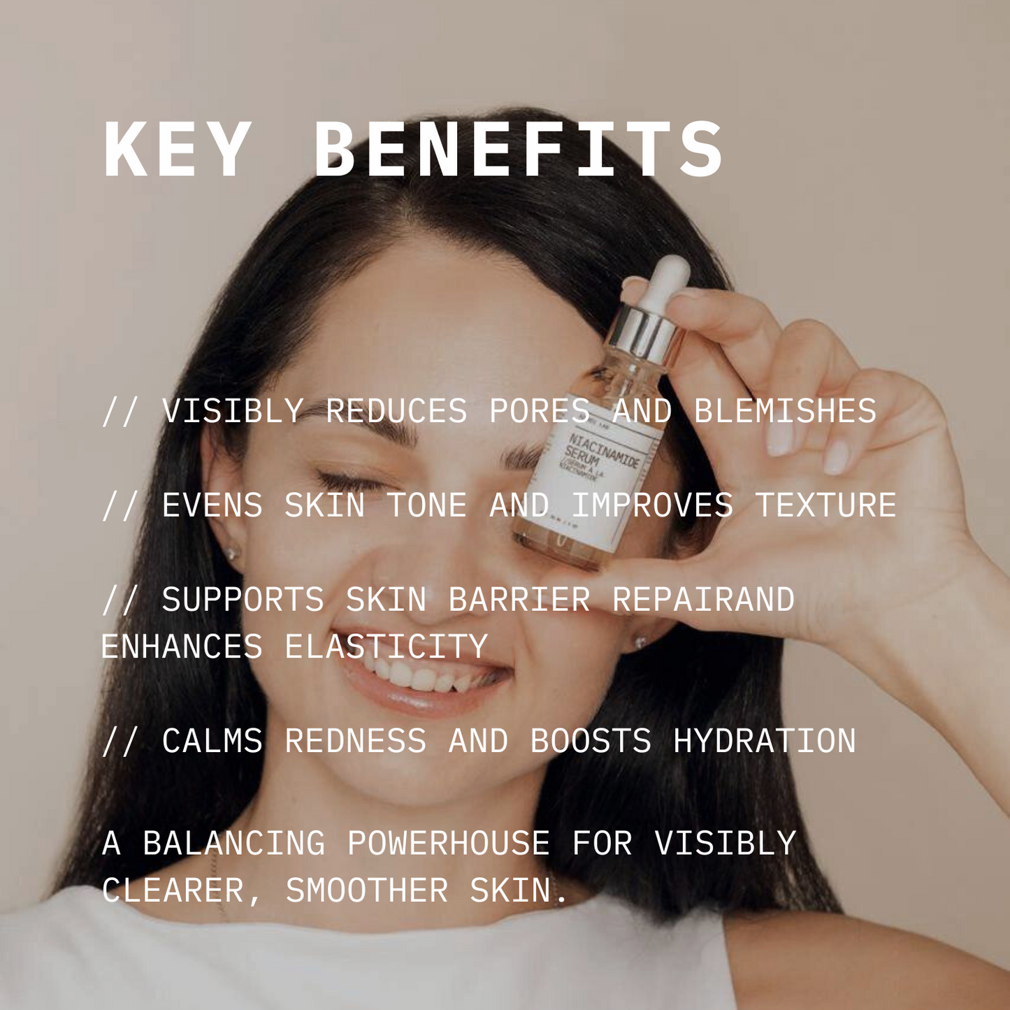 Niacinamide Serum //  Balancing & Brightening